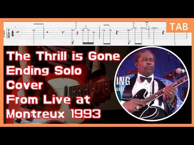 [Tabs] The Thrill is Gone Ending Guitar Solo By B.B. King From Live at Montreux 1993