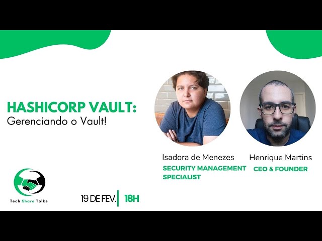 Hashicorp Vault - Gerenciando o Vault