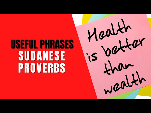 Sudanese Proverbs