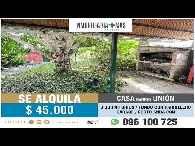 En Venta o Alquiler : Casa + Fondo con Parrillero | Unión