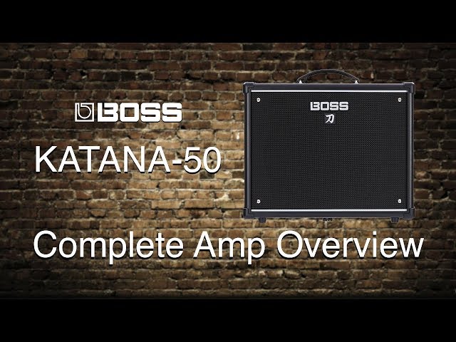 Boss Katana-50  - Complete Amp Overview