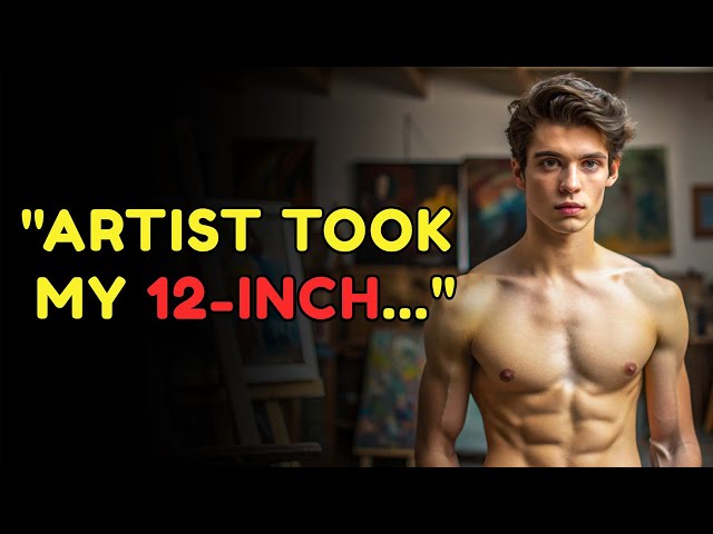 IT Happened When I Was Posing Nude For An Artist... True Gay Story