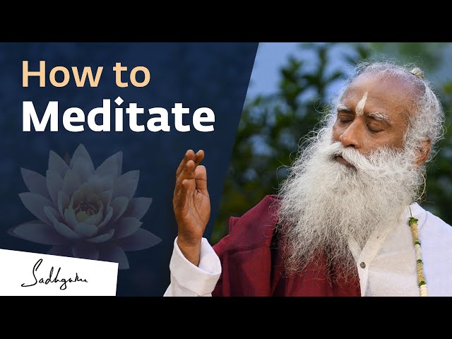 'How to Meditate' for Beginners | Sadhguru