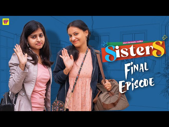 Sisters | Episode 06/06 | Girl Formula | Chai Bisket