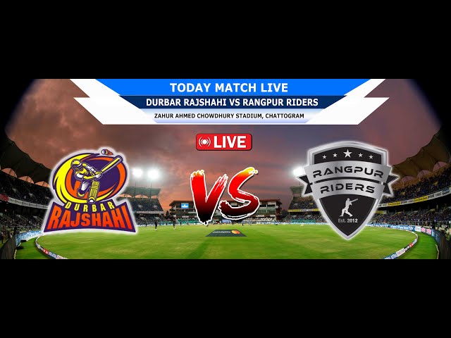 Durbar Rajshahi vs Rangpur Riders | T20 | Bangladesh Premier League Live