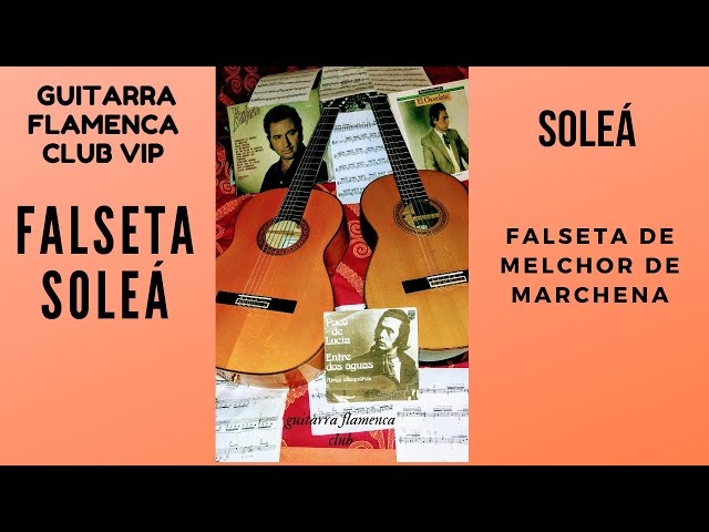 Soleá: falseta de Melchor de Marchena