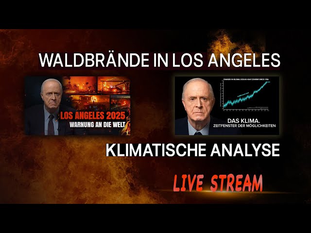 Katastrophale Brände in Los Angeles und globale Klimabedrohungen