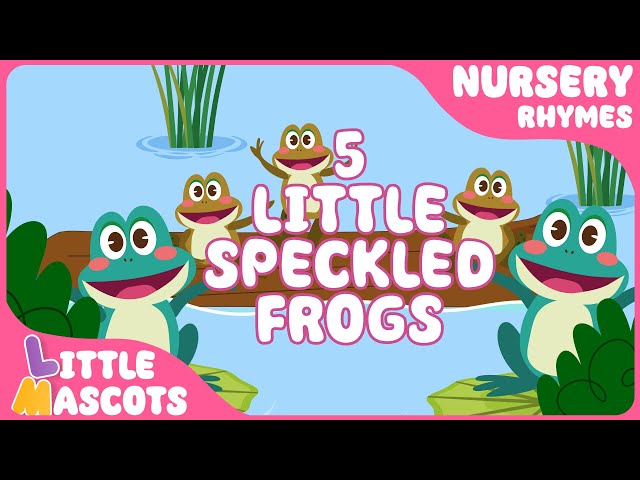 Five Little Speckled Frogs + more Little Mascots Rhymes & Kids Songs