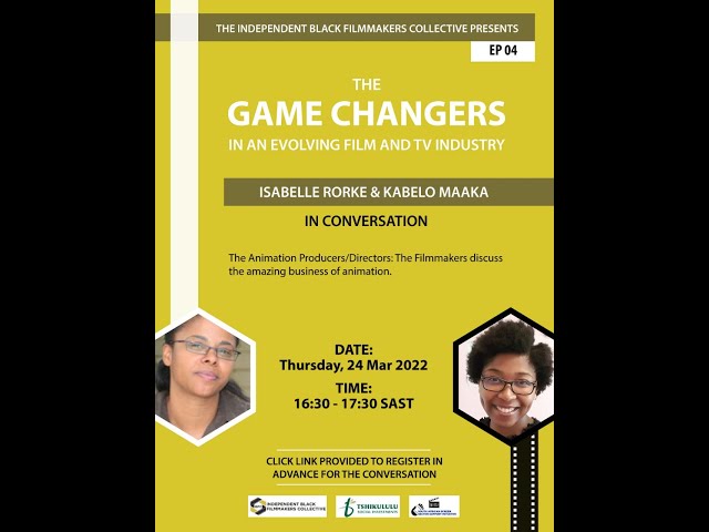 The Game Changers Episode04_Isabelle Rorke & Kabelo Maaka in Conversation