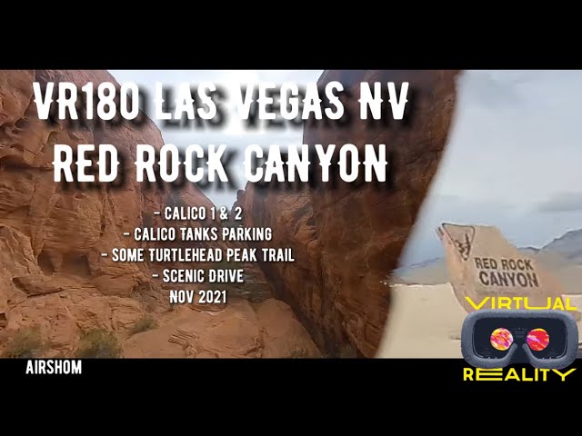 VR180 Red Rock Canyon Nevada Experience Nov 2021