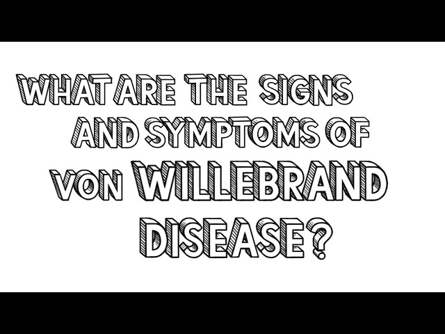 What is von Willebrand Disease?