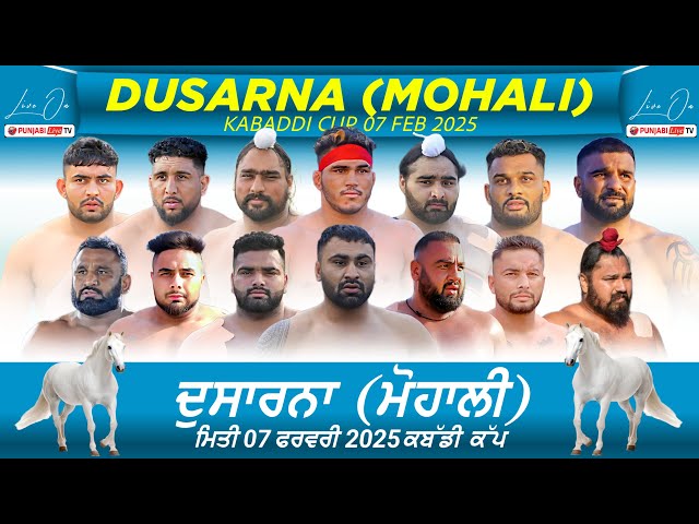 🔴[LIVE] Dusarna (Mohali) Kabaddi Tournament 07 February 2025