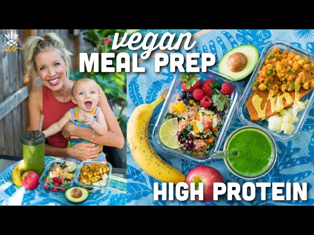 Vegan Meal Prep | High Protein Breakfast, Lunch, & Dinner