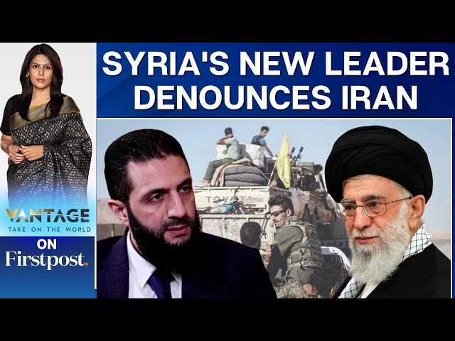 Syria's Interim Leader Calls Iranian Militias a "Regional Threat" | Vantage with Palki Sharma | N18G