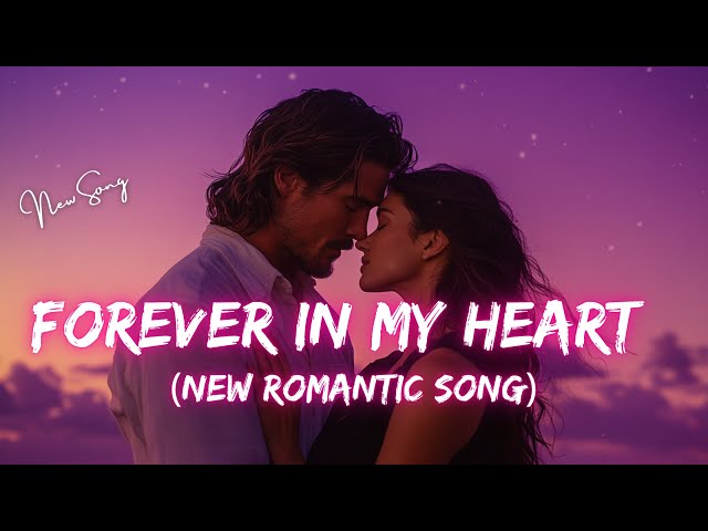 New Love Ballad - Forever in My Heart - (Official Lyrics Video) A Soulful Love Song