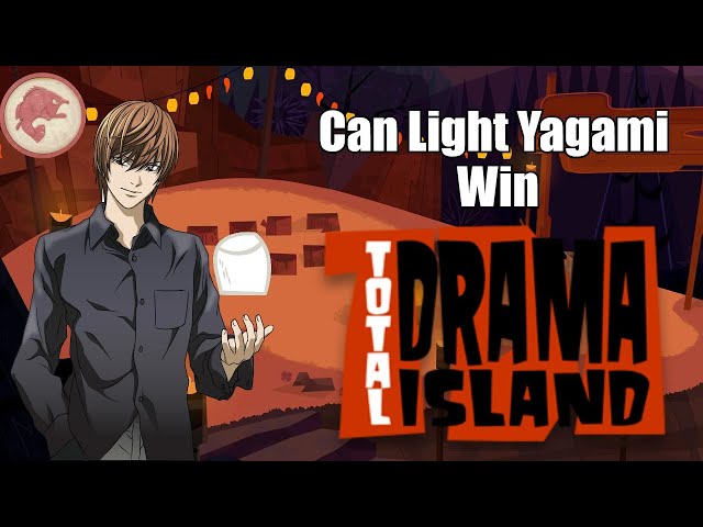 Can Light Yagami Win Total Drama Island?