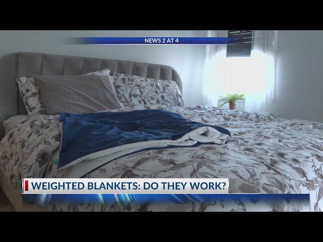 2 Your Health: Do weighted blankets really work?