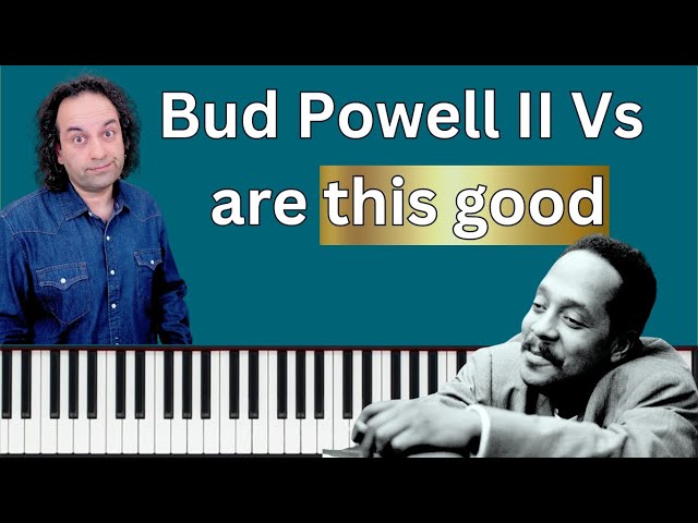 Bud Powell II V phrase - from copying to creating