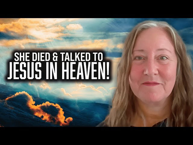 She Died and Went to Heaven—What She Saw Will Shock You!