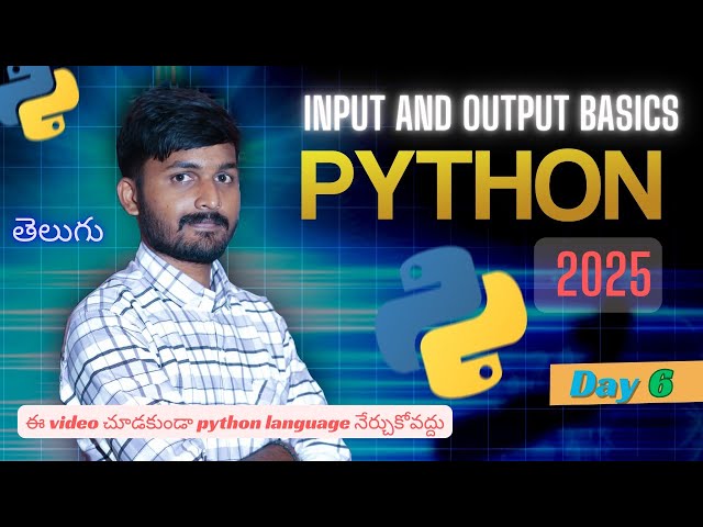 Day 6 | Input and Output Basics in Python | Python for Beginners (Telugu) | python full course