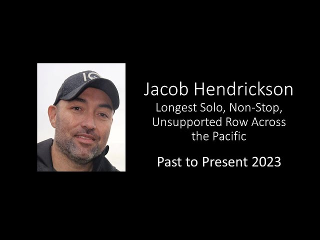 ​JACOB HENDRICKSON: Longest Row Across the Pacific - Solo, Non-Stop, Unsupported