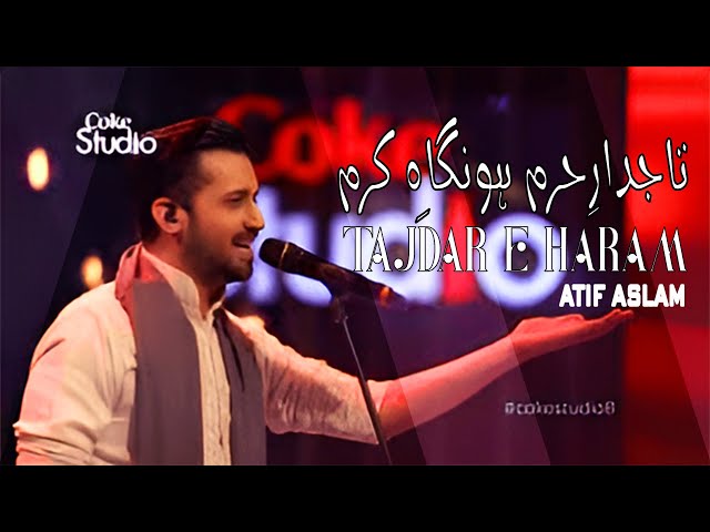 Tajdar-e-Haram | Atif Aslam Naat | CokeStudio