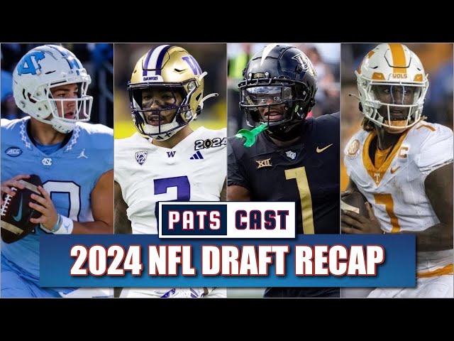 Patriots 2024 Draft Picks: Making Sense of it All