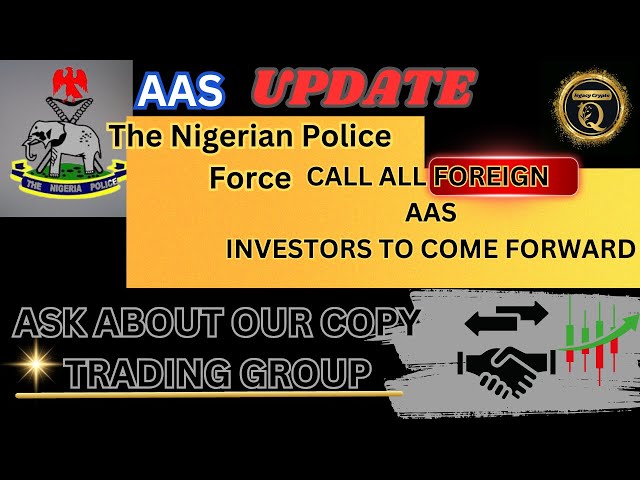 🚨NigerianPolice WANT ALL FOREIGN AAS INVESTORS TO COME FORWARD. We have work to do!!