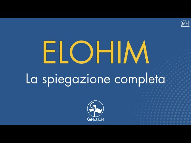 La Verità Nascosta del Nome ELOHIM secondo la Kabbalah