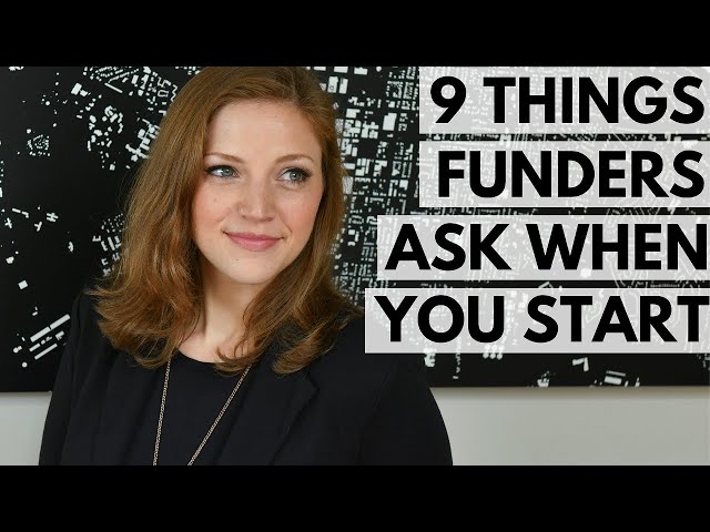 Starting a Nonprofit: 9 Questions Funders Will Ask You