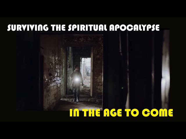 A Blueprint for Spiritual Survival in the Age of Apocalypse