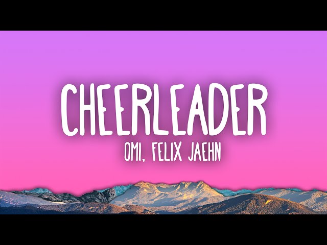 OMI - Cheerleader (Felix Jaehn Remix)