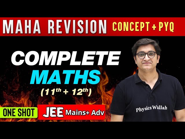 JEE MAIN : MAHA REVISION || Complete MATHS in One Shot 🔥