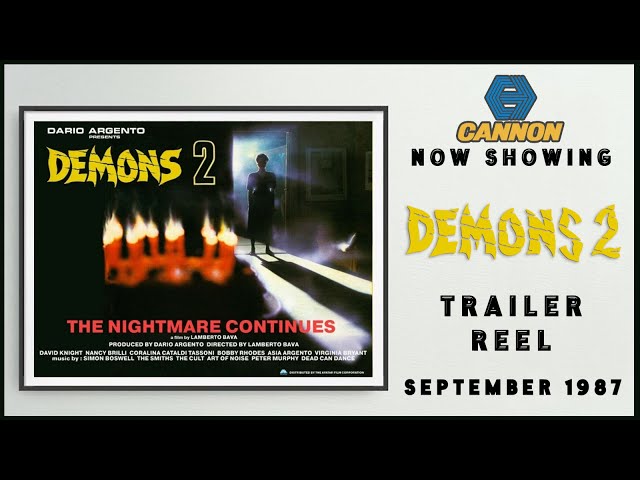 DEMONS 2 (September 1987 Cannon Cinema Trailer Reel) -- Home Cinema