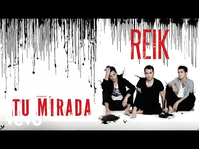 Reik - Tu Mirada (Letra / Lyrics)