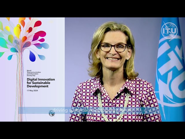 ITU Secretary-General Doreen Bogdan-Martin on World Telecommunication & Information Society Day