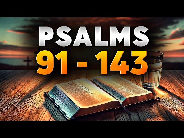 2 Most Powerful Prayers in the Bible With Teachings | Psalm 91, Psalm 143