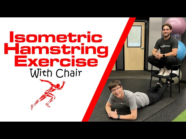 Isometric Hamstring Exercise With Chair