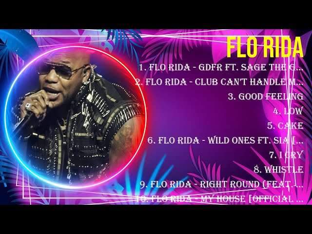 Best Songs of Flo Rida full album 2024 ~ Top 10 songs