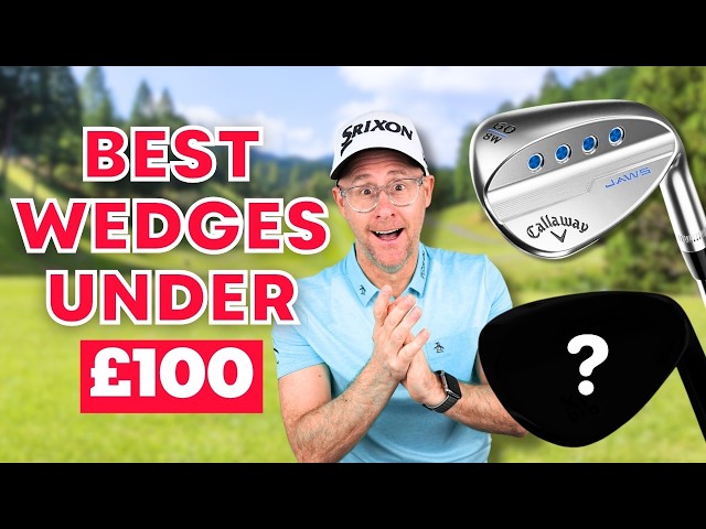 Discover The BEST Golf Wedges UNDER £100!