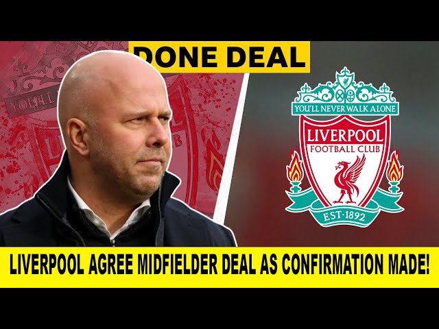 Liverpool AGREE Midfielder Deal Ahead Of Window Closing As CONFIRMATION Made!