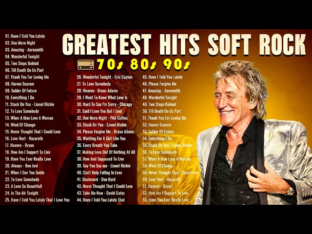 Elton John, Rod Stewart, Eric Clapton, Phil Collins, Bee Gees - Soft Rock Love Songs 70s 80s 90s