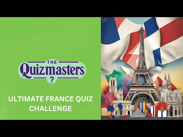 Ultimate France Quiz Challenge