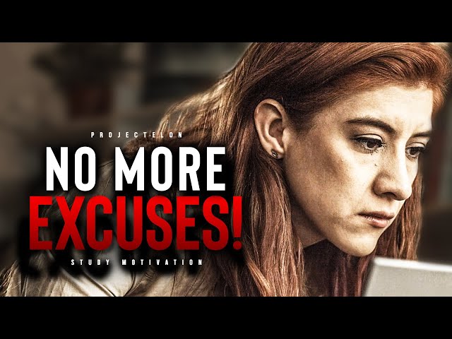 NO Excuses! - Best Study Motivation Of 2020