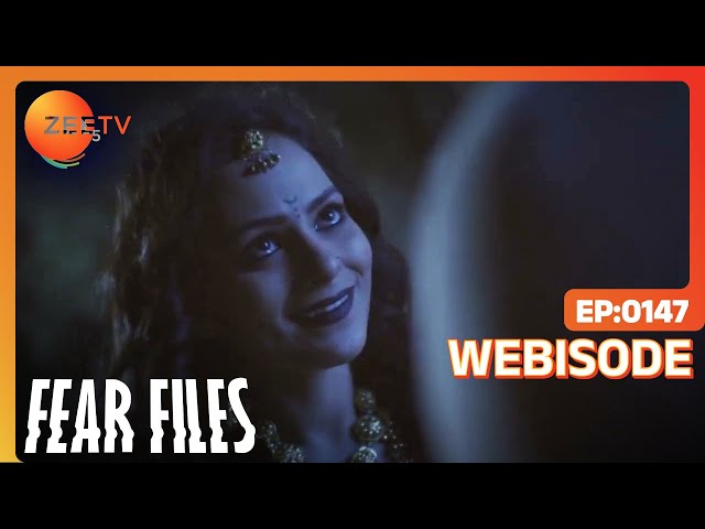 Fear Files | Ep - 147 | Webisode | Zee TV