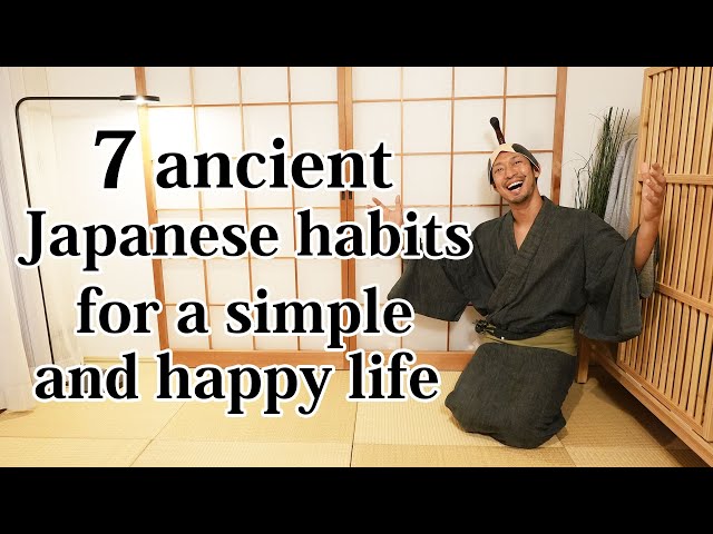 7 ancient Japanese Habits that will make your Everyday Life more Simple and Happy