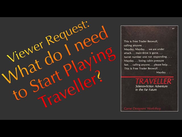 Traveller: An Overview (Viewer Request)