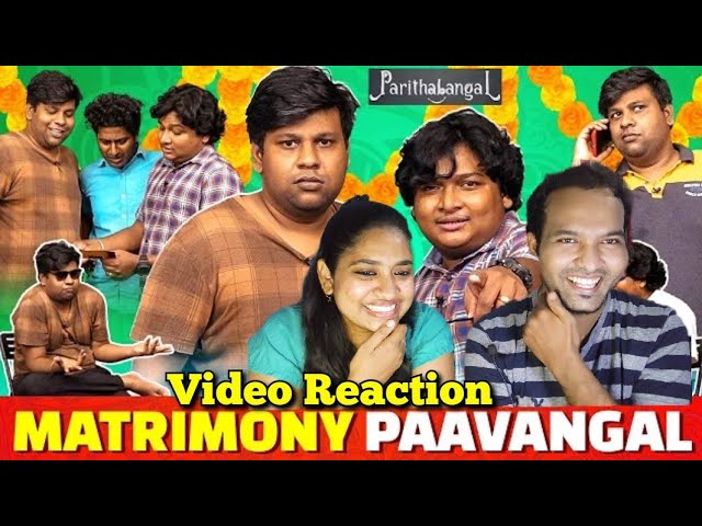 Matrimony Paavangal  | Parithabangal Video Reaction | Gopi | Sudhakar | Tamil Couple Reaction