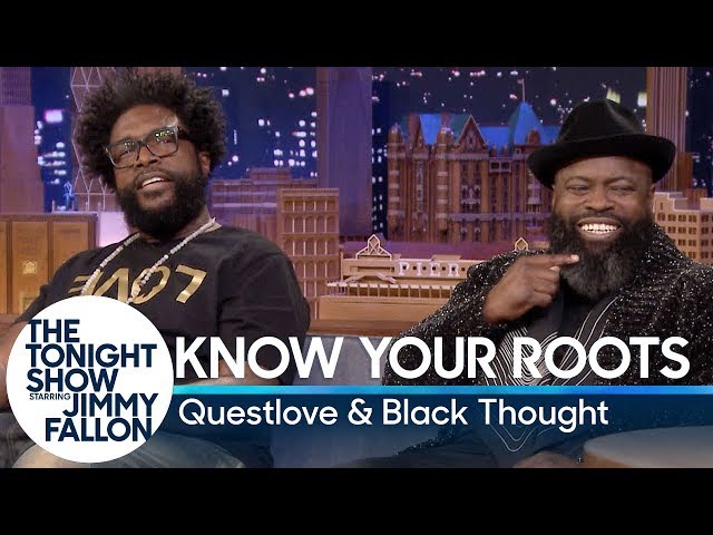 Know Your Roots with Questlove and Tariq "Black Thought" Trotter