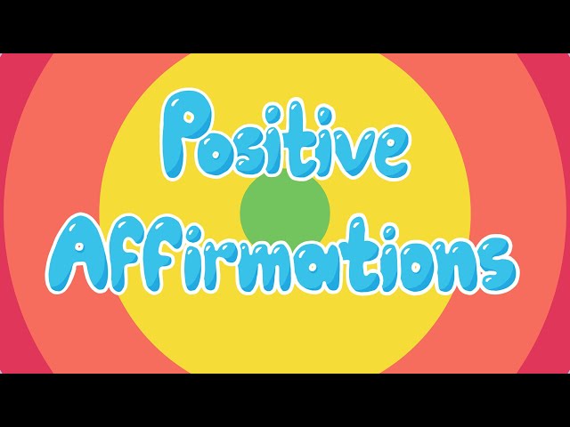 Positive Affirmations For Kids - Mindful and Calming - Promote Good Self Esteem and Confidence